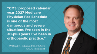 Wilford K. Gibson on CMS' CY27 Medicare Physician Fee Schedule